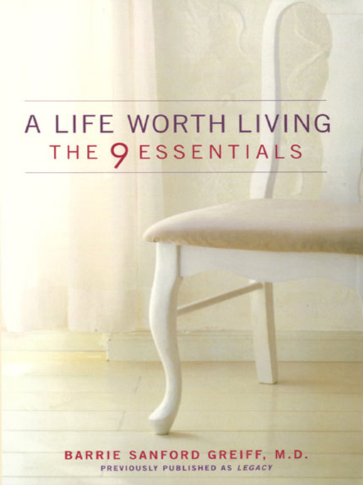 Title details for A Life Worth Living by Barrie Sanford Greiff, M.D. - Available